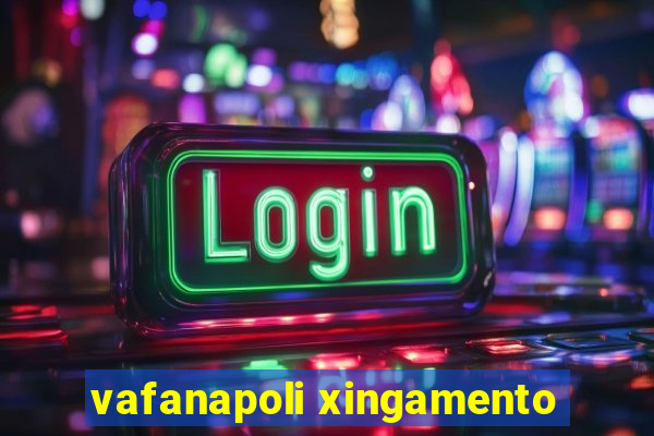 vafanapoli xingamento